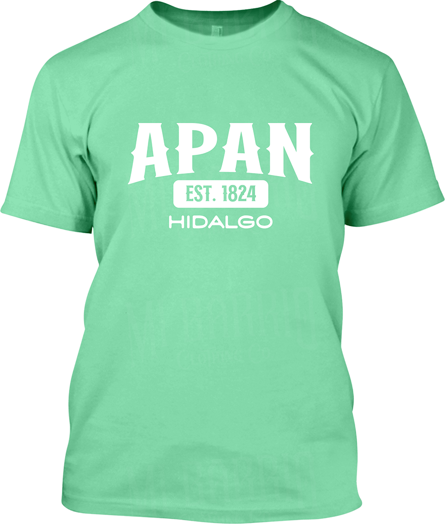 Apan, Hidalgo Signature T-Shirt