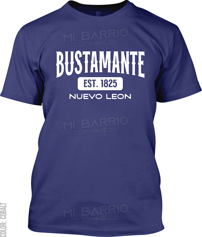 Bustamante, Nuevo Leon Signature T-Shirt