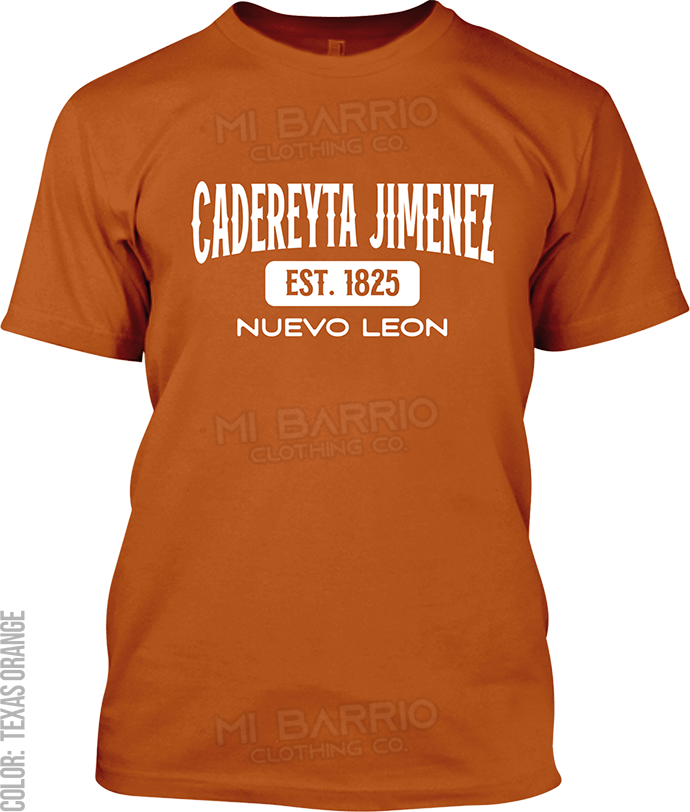 Cadereyta Jimenez, Nuevo Leon Signature T-Shirt