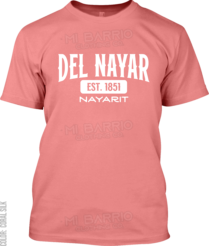 Del Nayar, Nayarit Signature T-Shirt