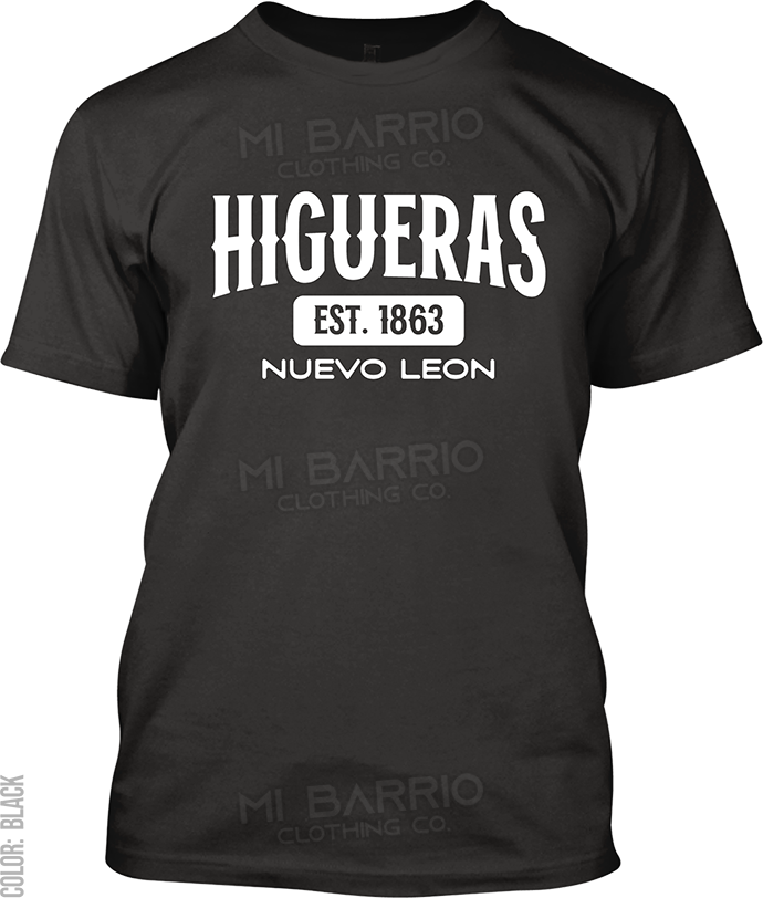 Higueras, Nuevo Leon Signature T-Shirt