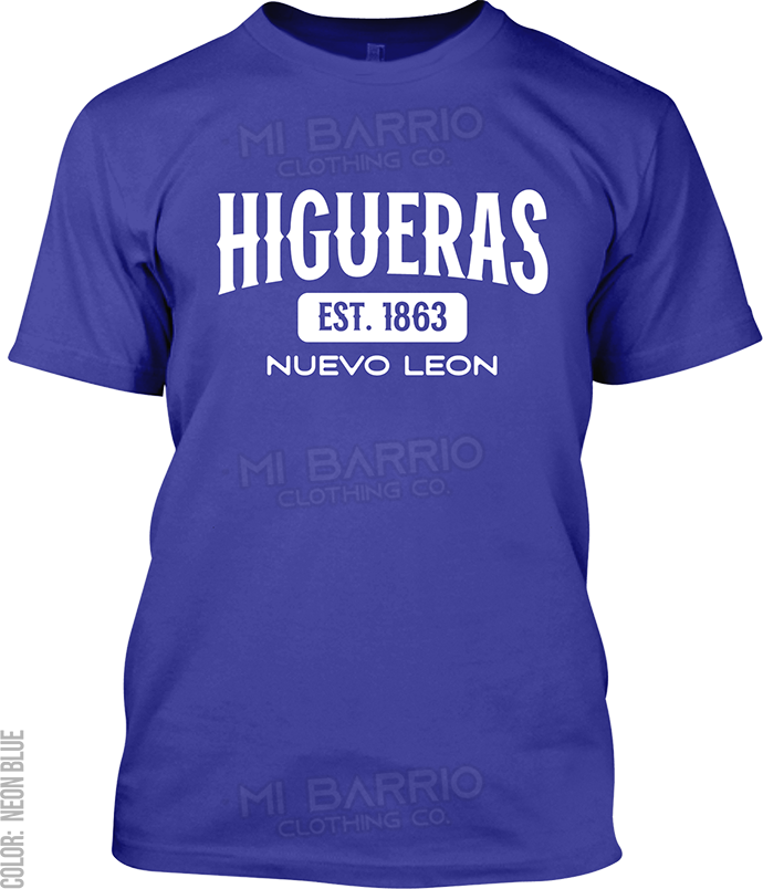 Higueras, Nuevo Leon Signature T-Shirt