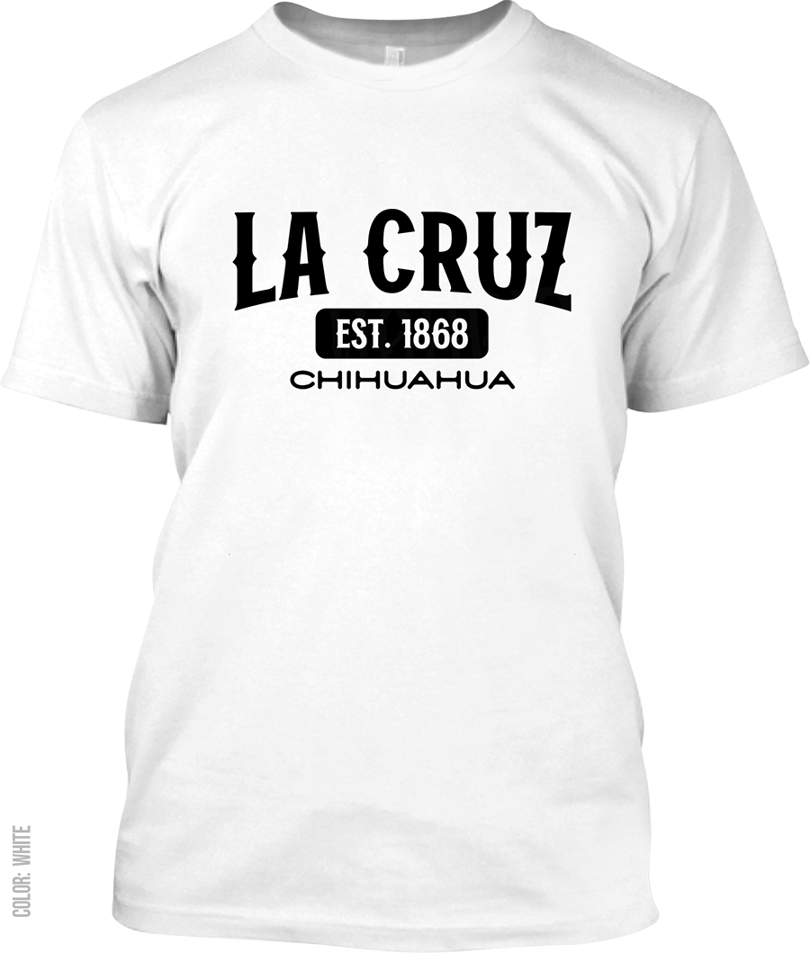 La Cruz, Chihuahua Signature T-Shirt