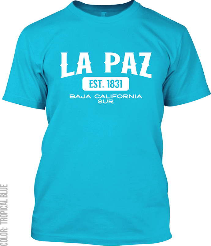 La Paz, Baja California Sur Signature T-Shirt