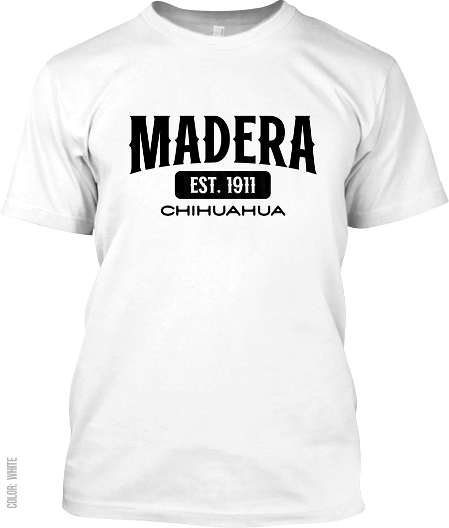 Madera, Chihuahua Signature T-Shirt