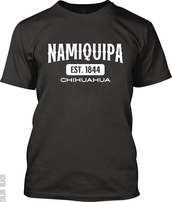 Namiquipa, Chihuahua Signature T-Shirt