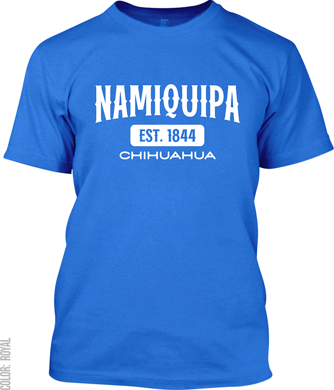Namiquipa, Chihuahua Signature T-Shirt