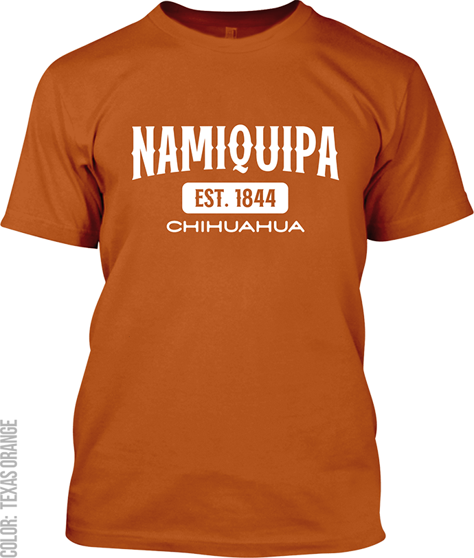 Namiquipa, Chihuahua Signature T-Shirt