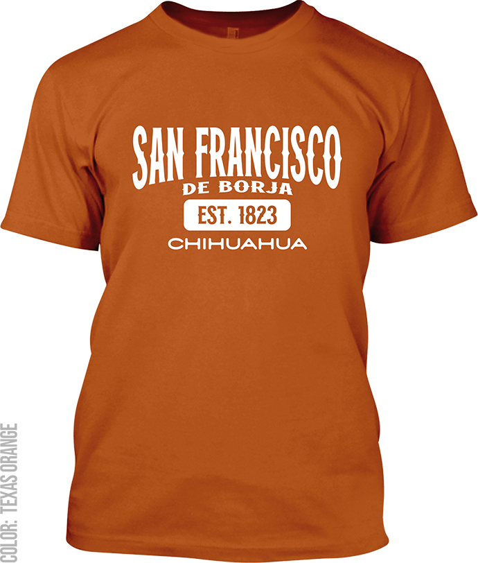 San Francisco de Borja, Chihuahua Signature T-Shirt