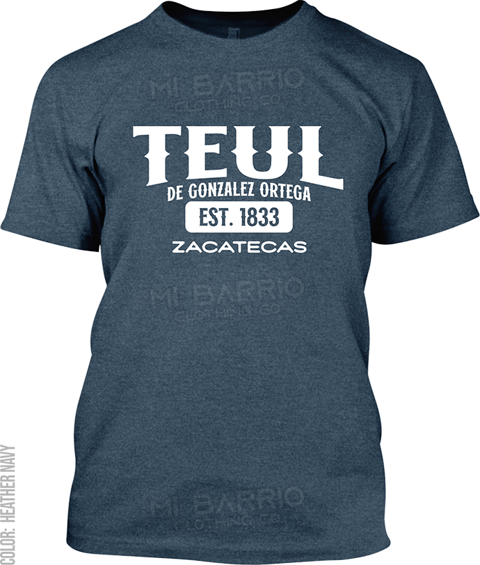 Teul de Gonzalez Ortega, Zacatecas Signature T-Shirt