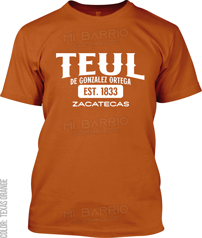 Teul de Gonzalez Ortega, Zacatecas Signature T-Shirt