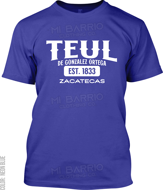 Teul de Gonzalez Ortega, Zacatecas Signature T-Shirt