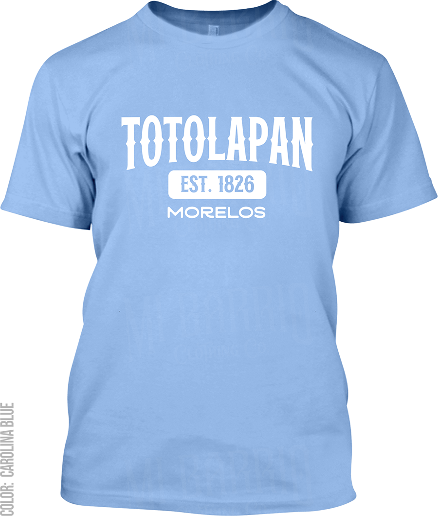 Totolapan, Morelos Signature T-Shirt