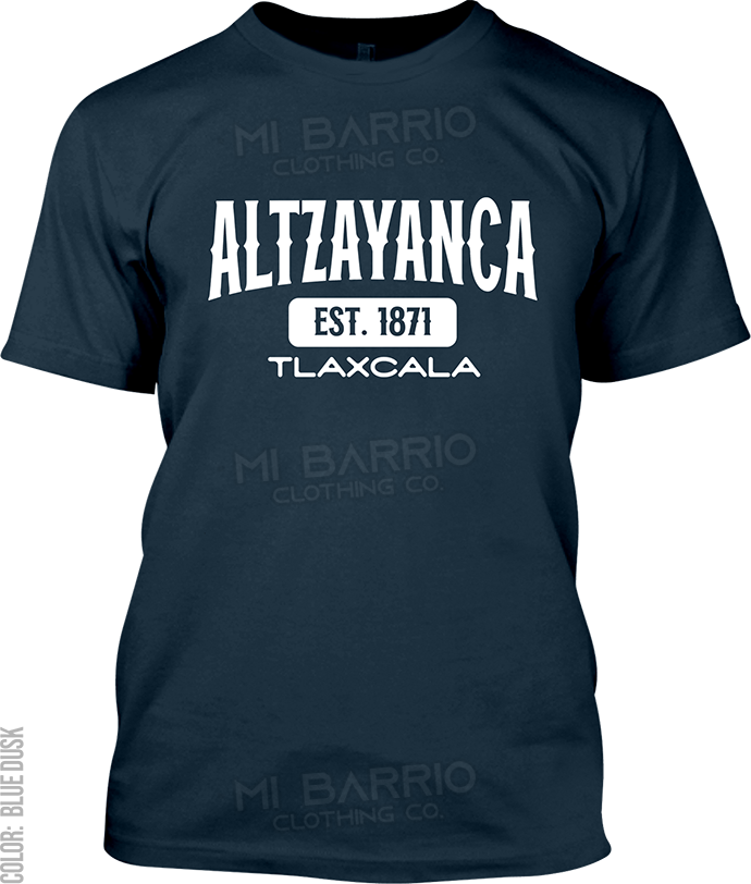 Altzayanca, Tlaxcala Signature T-Shirt