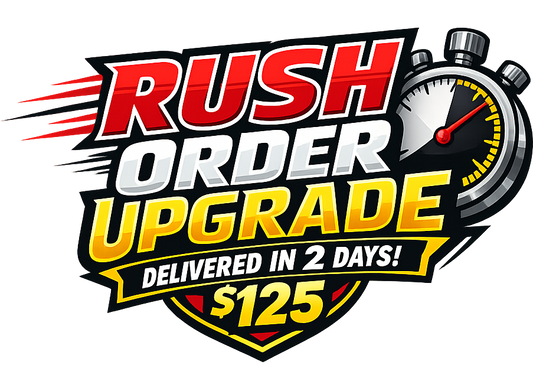 Rush Order Upgrade – $125 - 2 Day