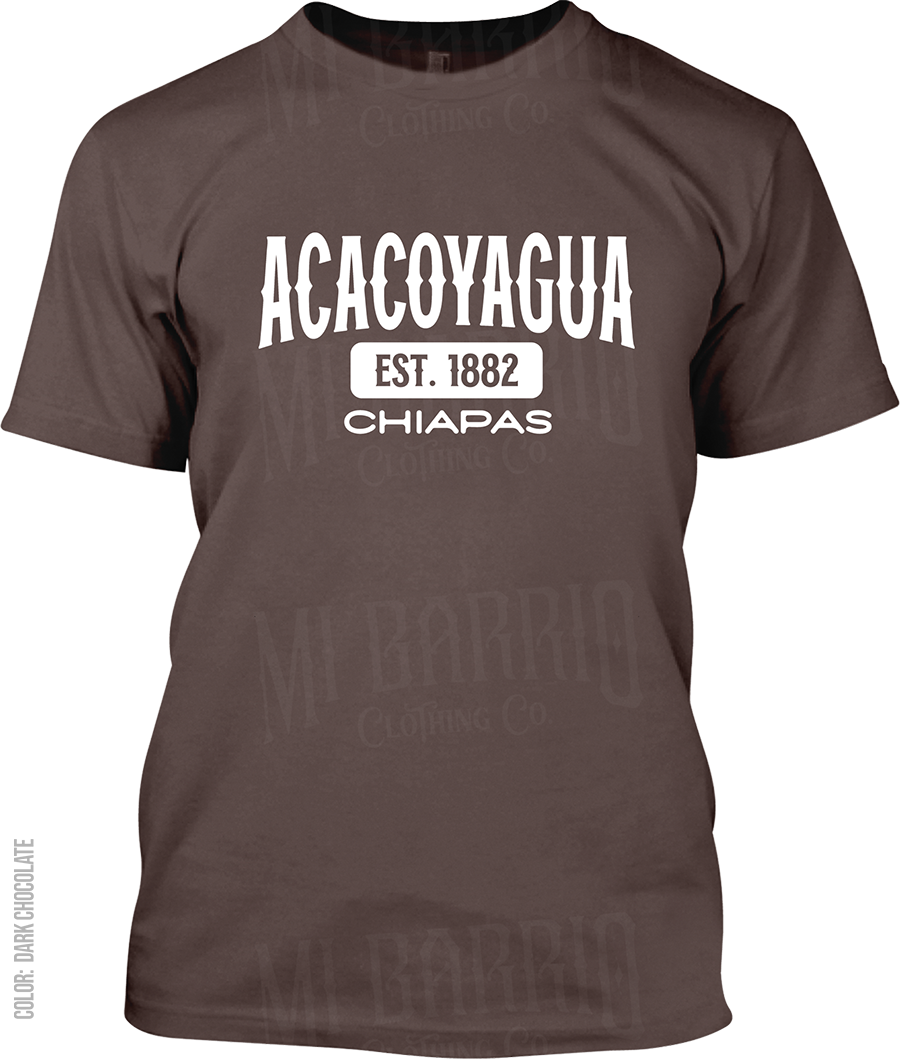 Acacoyagua, Chiapas Signature T-Shirt