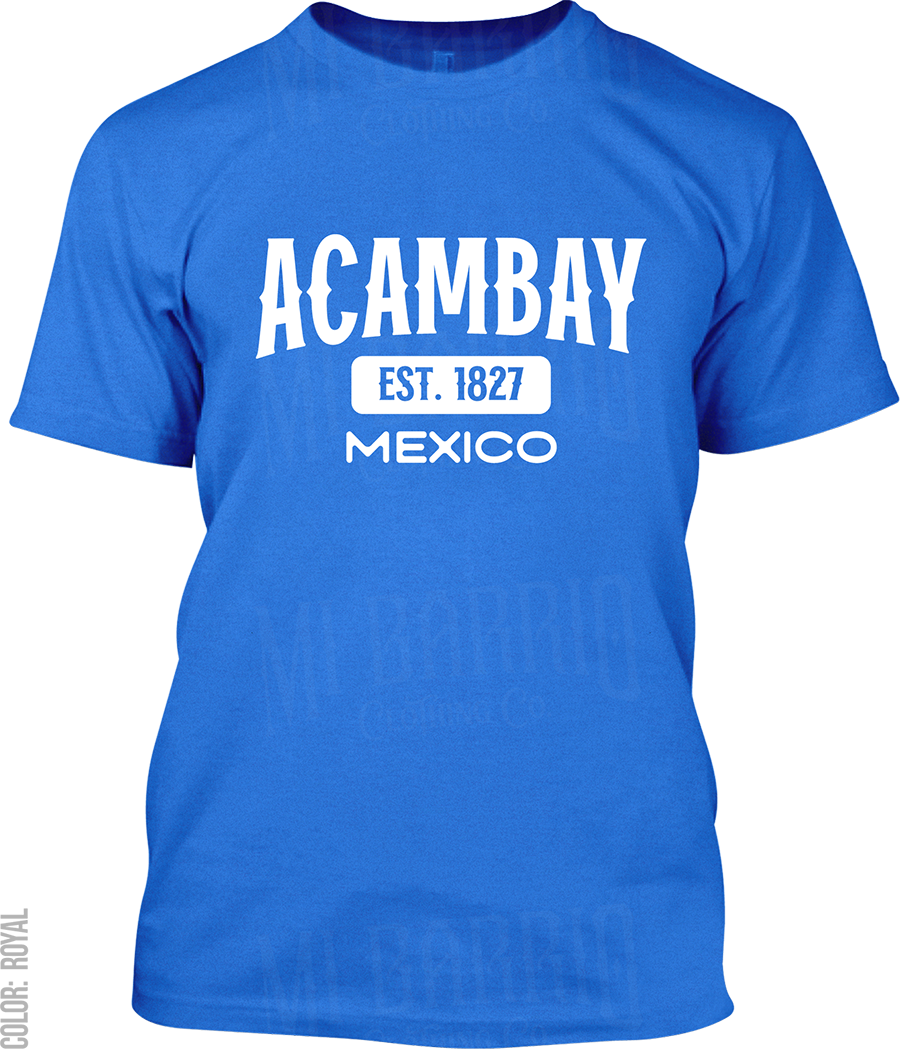 Acambay, Mexico Signature T-Shirt