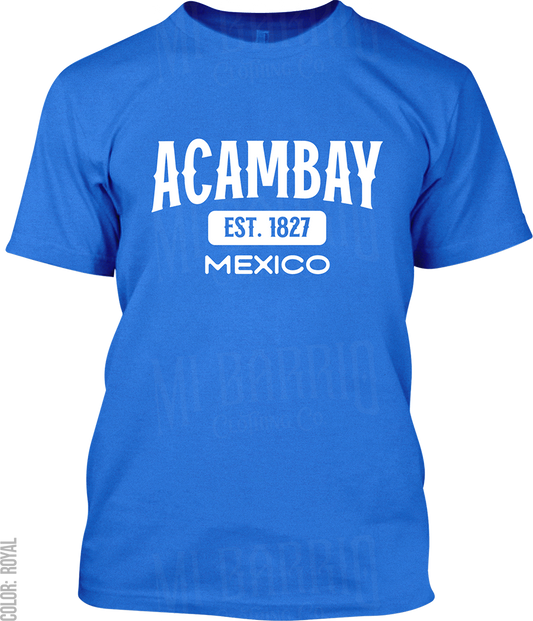 Acambay, Mexico Signature T-Shirt