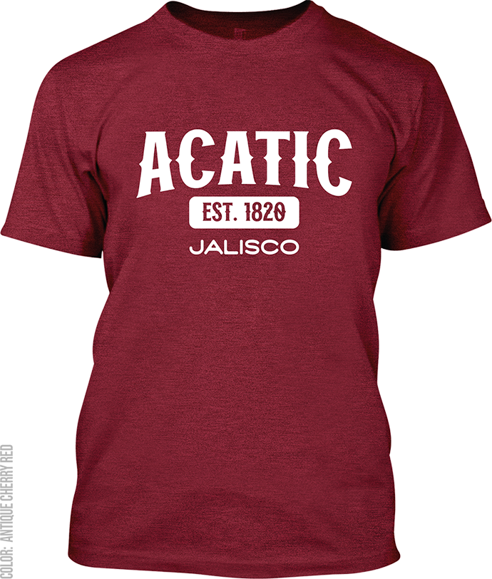 Acatic, Jalisco Signature T-Shirt