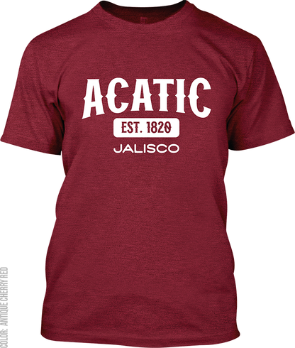 Acatic, Jalisco Signature T-Shirt