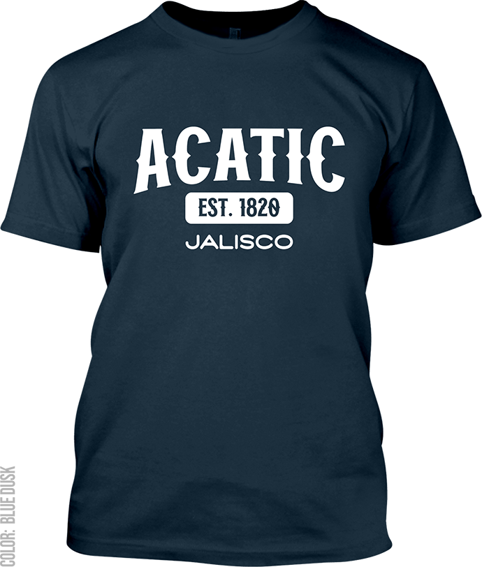 Acatic, Jalisco Signature T-Shirt