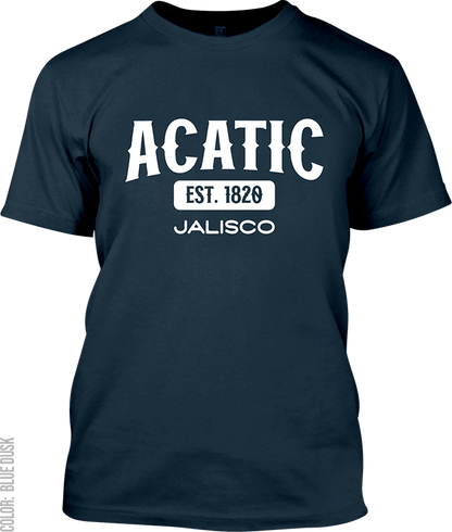 Acatic, Jalisco Signature T-Shirt