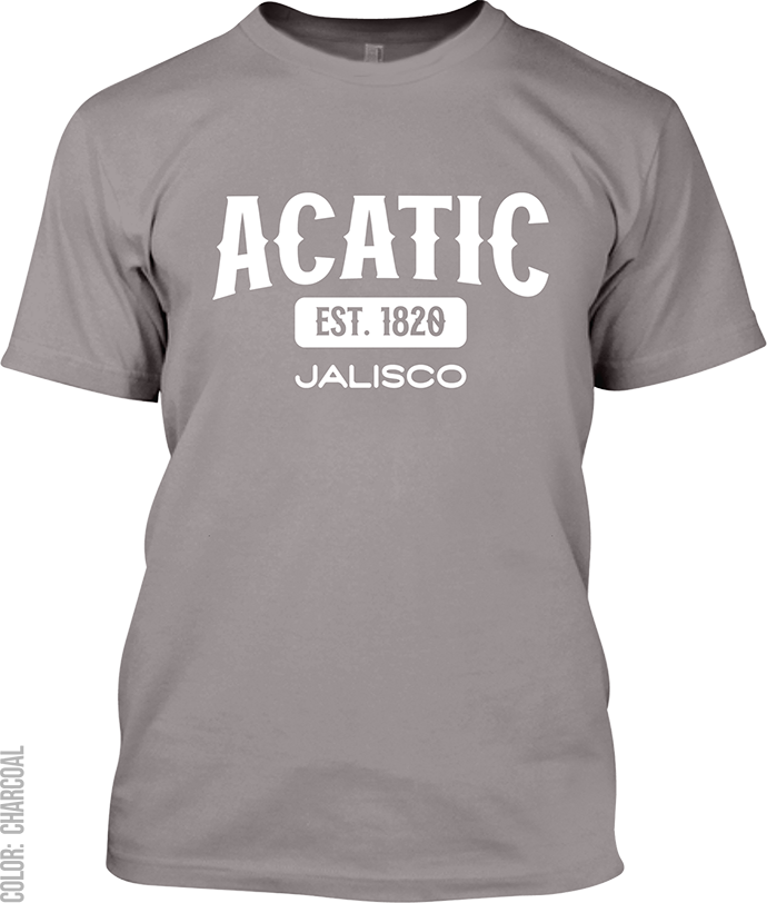 Acatic, Jalisco Signature T-Shirt