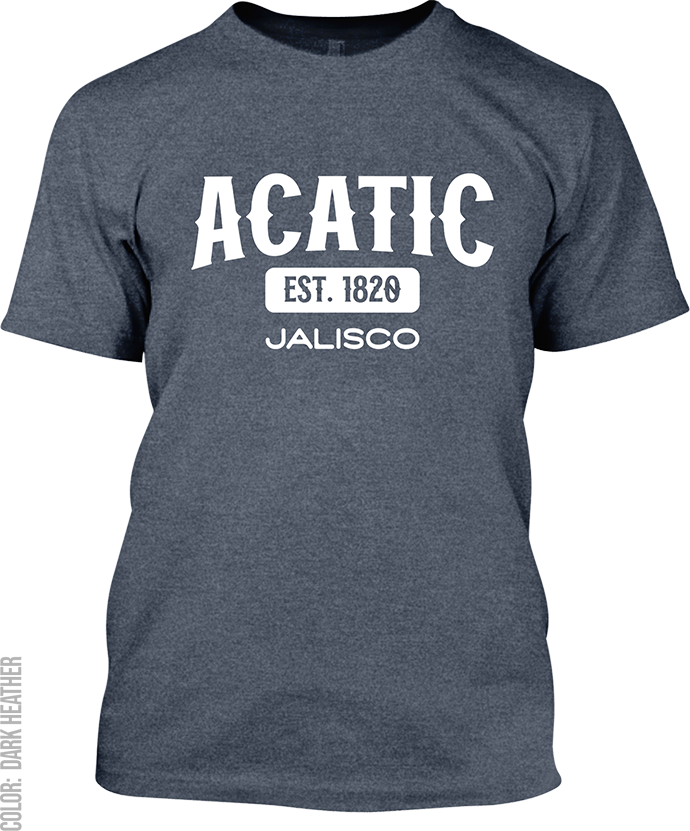 Acatic, Jalisco Signature T-Shirt