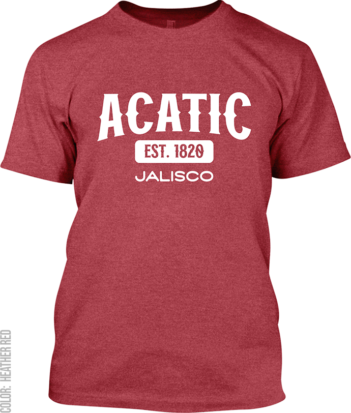 Acatic, Jalisco Signature T-Shirt