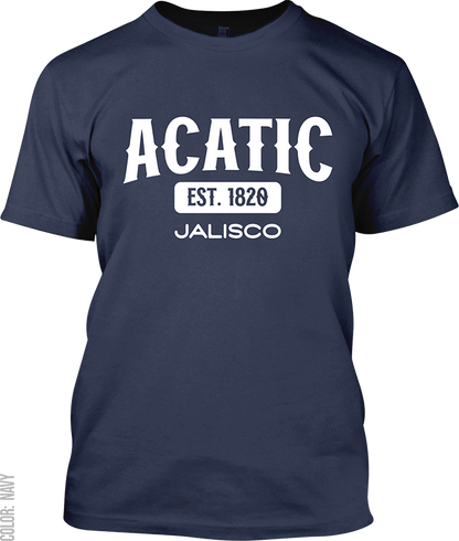 Acatic, Jalisco Signature T-Shirt