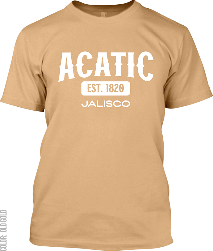 Acatic, Jalisco Signature T-Shirt