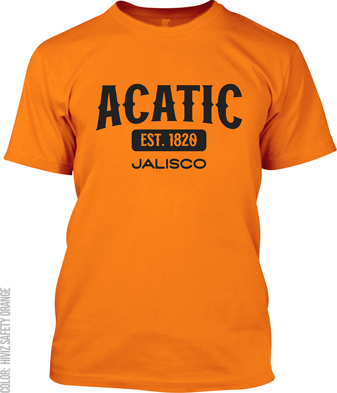 Acatic, Jalisco Signature T-Shirt