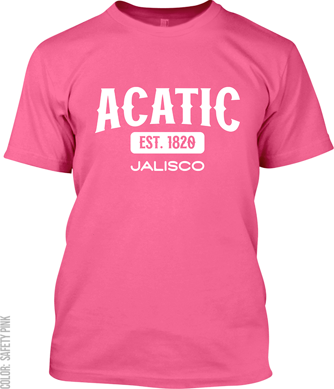 Acatic, Jalisco Signature T-Shirt