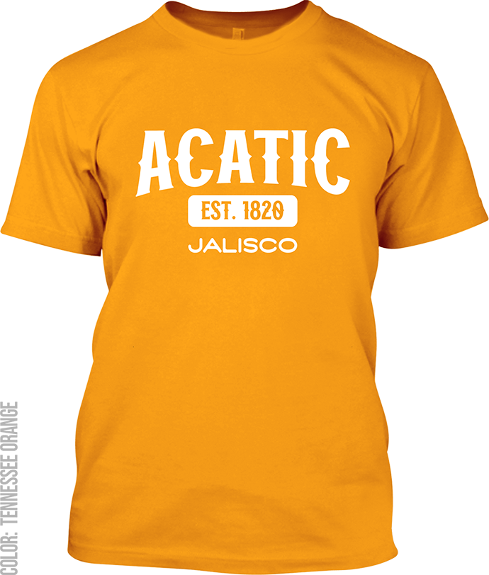 Acatic, Jalisco Signature T-Shirt