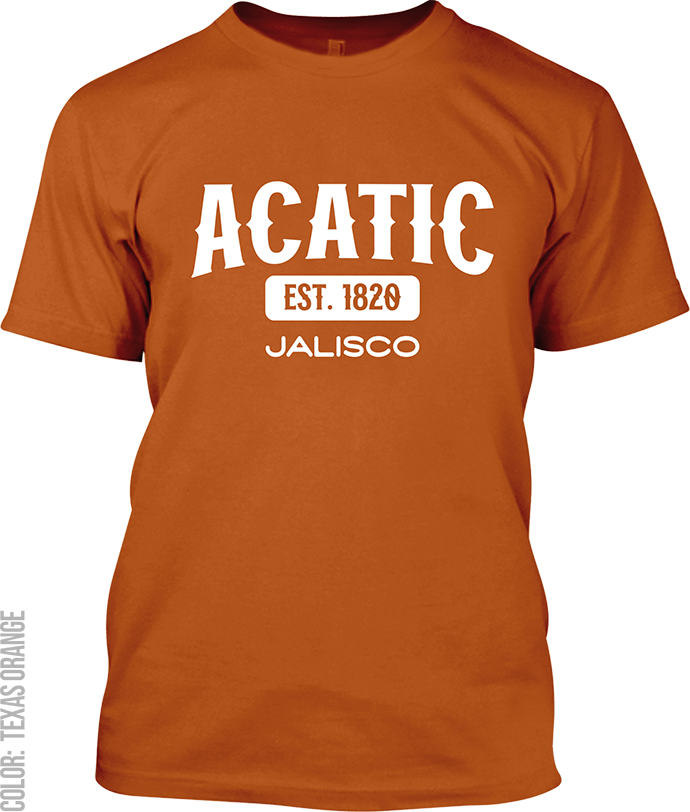 Acatic, Jalisco Signature T-Shirt