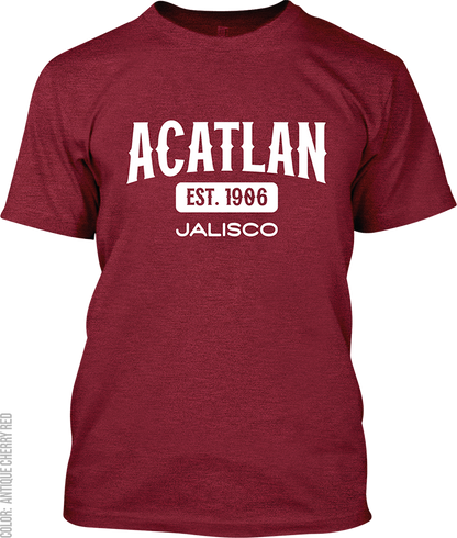 Acatlan de Juarez, Jalisco Signature T-Shirt