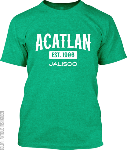 Acatlan de Juarez, Jalisco Signature T-Shirt