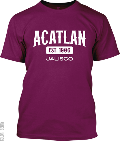 Acatlan de Juarez, Jalisco Signature T-Shirt