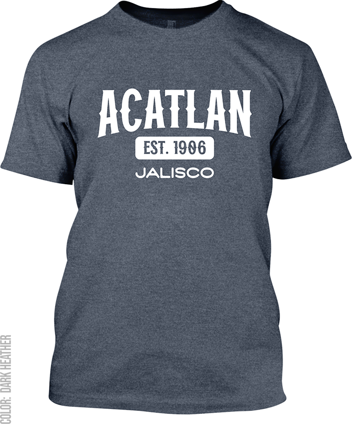 Acatlan de Juarez, Jalisco Signature T-Shirt