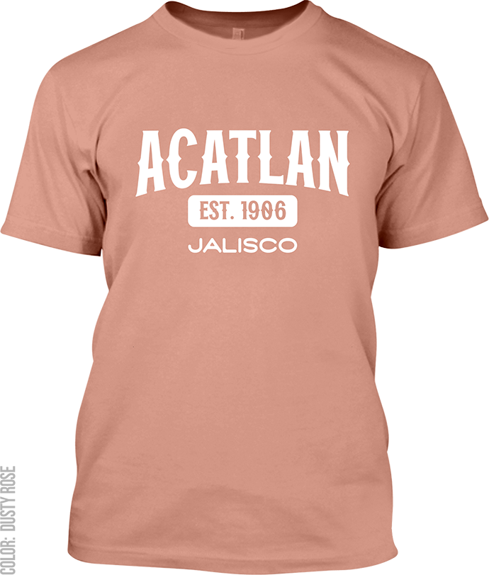 Acatlan de Juarez, Jalisco Signature T-Shirt