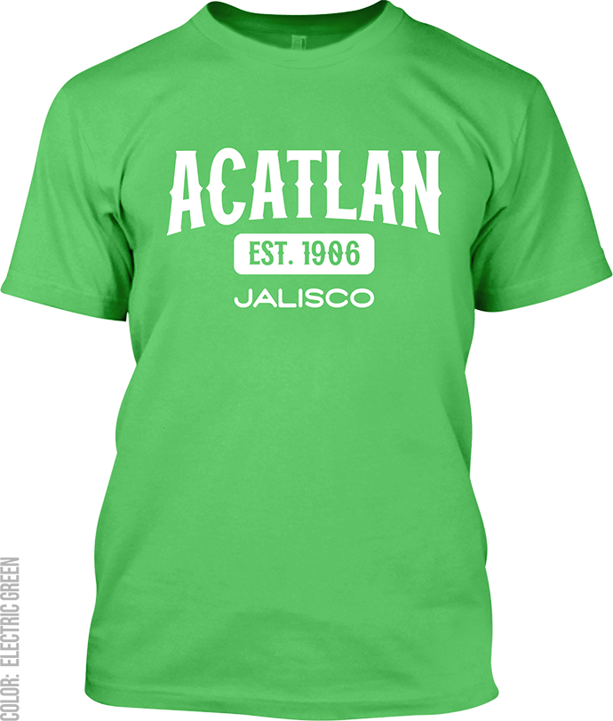 Acatlan de Juarez, Jalisco Signature T-Shirt