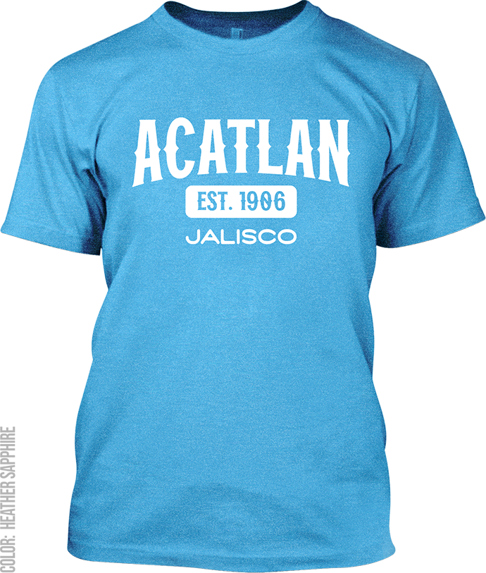 Acatlan de Juarez, Jalisco Signature T-Shirt