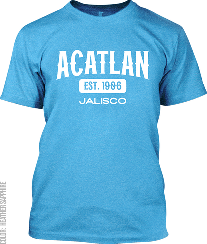 Acatlan de Juarez, Jalisco Signature T-Shirt