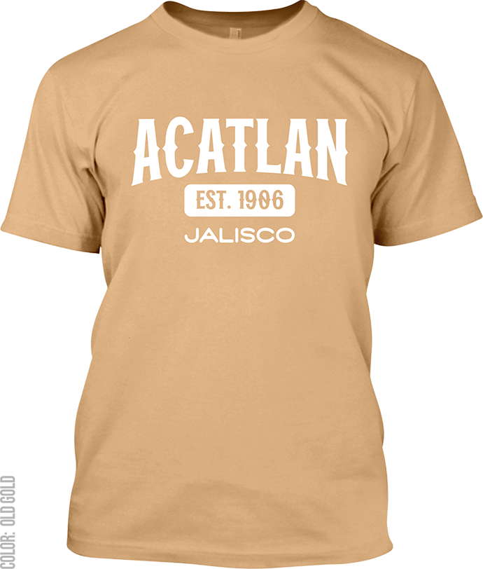 Acatlan de Juarez, Jalisco Signature T-Shirt