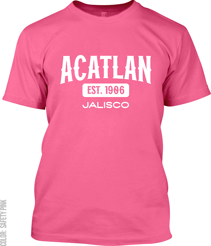 Acatlan de Juarez, Jalisco Signature T-Shirt