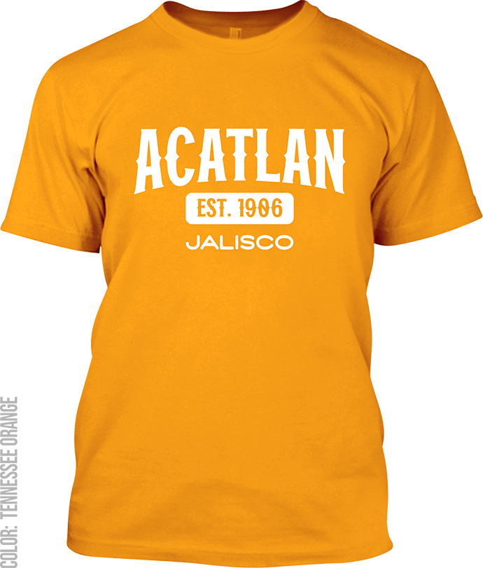 Acatlan de Juarez, Jalisco Signature T-Shirt