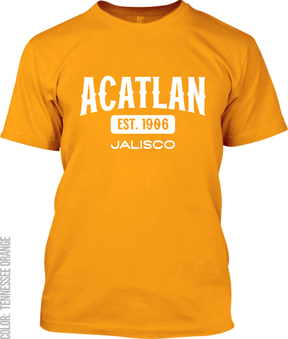 Acatlan de Juarez, Jalisco Signature T-Shirt