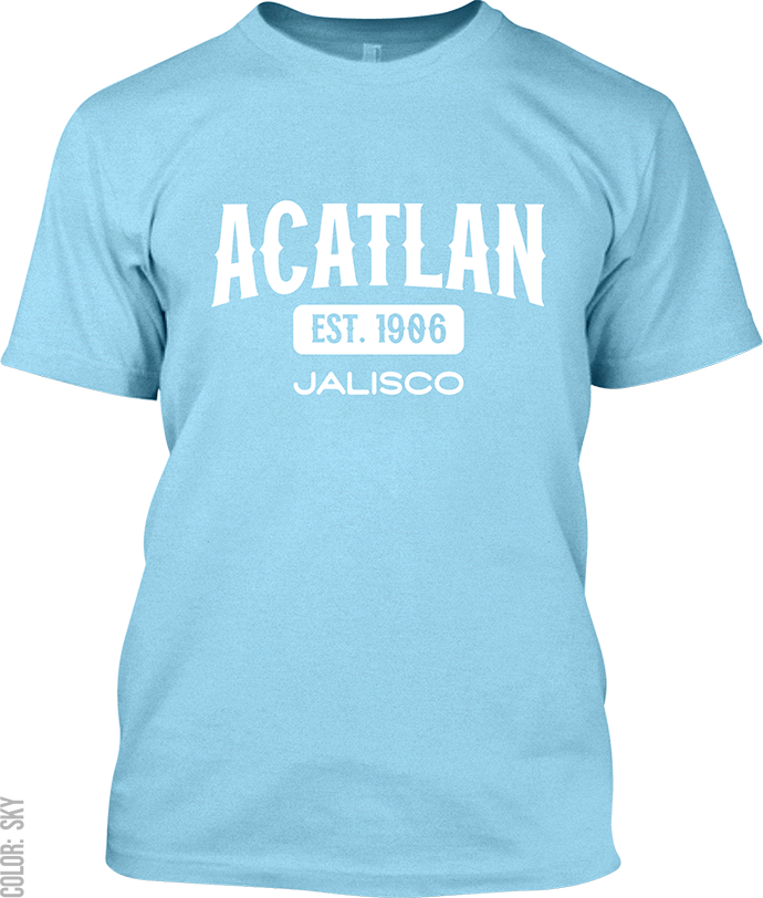 Acatlan de Juarez, Jalisco Signature T-Shirt