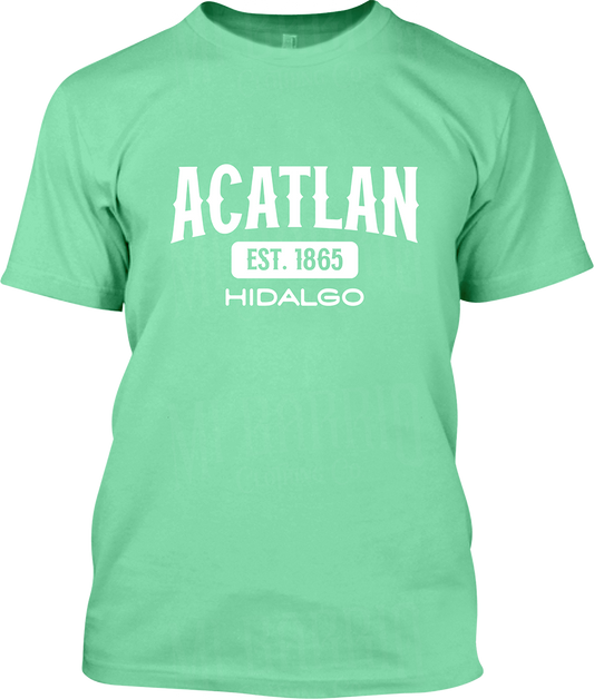 Acatlan, Hidalgo Signature T-Shirt