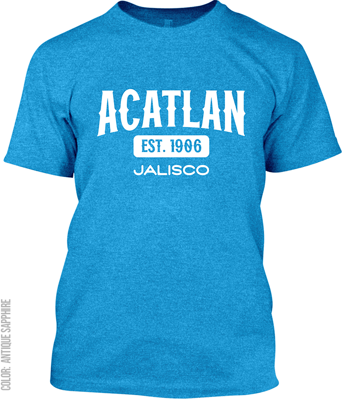 Acatlan de Juarez, Jalisco Signature T-Shirt